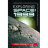Exploring Space: 1999: An Episode Guide and Complete History of the Mid-1970s Science Fiction Television Series