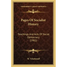 Pages Of Socialist History: Teachings And Acts Of Social Democracy (1902)