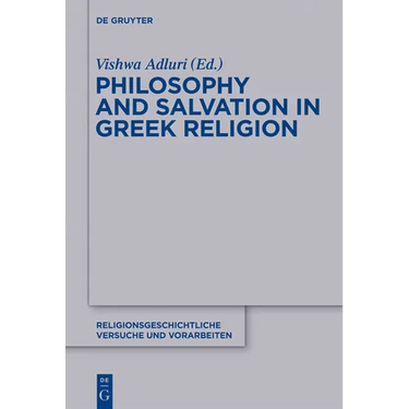 Philosophy and Salvation in Greek Religion