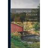 History of Old Chester