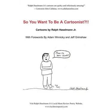 So You Want to Be a Cartoonist?!!