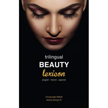 Trilingual Beauty Lexicon: English French Spanish