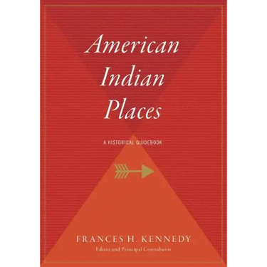 American Indian Places: A Historical Guidebook
