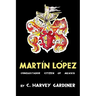 Martín López: Conquistador Citizen of Mexico