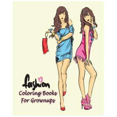 Fashion Coloring Books For Grownups: Classy Chic Designs Fashion & The Best of Paris Street Style