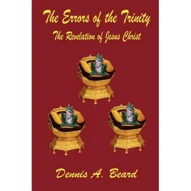 The Errors of the Trinity: The Revelation of Jesus Christ