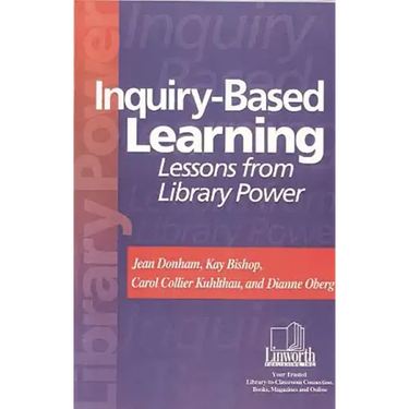 Inquiry-Based Learning: Lessons from Library Power