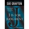 J Is for Judgment: A Kinsey Millhone Novel