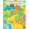Dinosaur Coloring Book For Kids Age 2-4: Activity Book, Coloring, Scissors Skills.