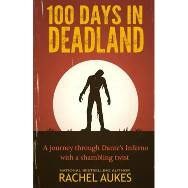 100 Days in Deadland