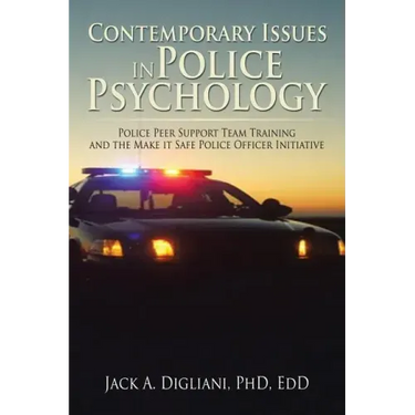 Contemporary Issues in Police Psychology: Police Peer Support Team Training and the Make it Safe Police Officer Initiative