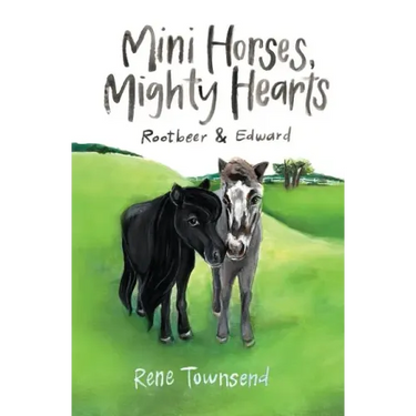 Mini Horses, Mighty Hearts: Rootbeer and Edward