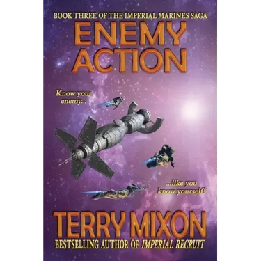 Enemy Action (Book 3 of The Imperial Marines Saga)
