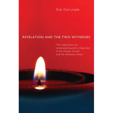 Revelation and the Two Witnesses