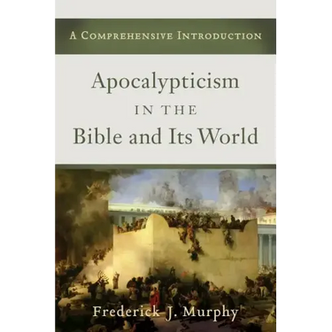 Apocalypticism in the Bible and Its World