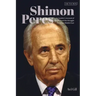 Shimon Peres: An Insider's Account of the Man and the Struggle for a New Middle East
