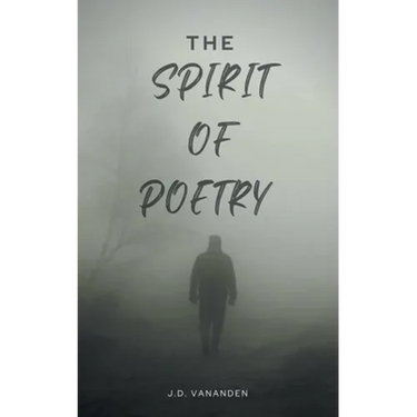 The Spirit of Poetry: In the Spirit of Poetry