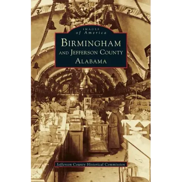 Birmingham and Jefferson County Alabama