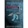 Storytelling for Pantsers: How to Write and Revise Your Novel Without an Outline