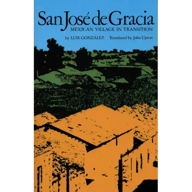 San José de Gracia: Mexican Village in Transition