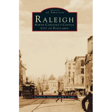 Raleigh: North Carolina's Capital City on Postcards