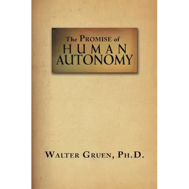 The Promise Of Human Autonomy