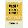 Honey From the Lion's Mouth: On Remembering and Reclaiming Our Past
