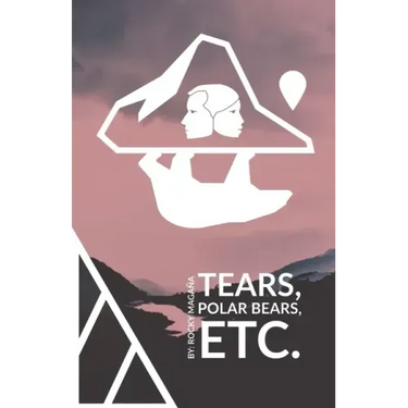 Tears, Polar Bears, Etc.