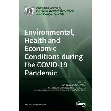Environmental, Health and Economic Conditions during the COVID-19 Pandemic
