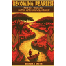Becoming Fearless: Finding Courage in the African Wilderness