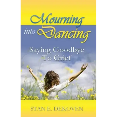 Mourning to Dancing: Saying Goodbye to Grief