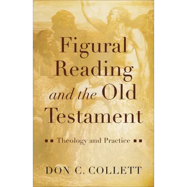 Figural Reading and the Old Testament