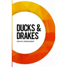Ducks & Drakes