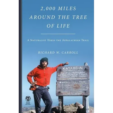 2,000 Miles Around the Tree of Life: A Naturalist Hikes the Appalachian Trail