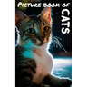 Picture book of cats: Photos of cats - Calming book for kids and seniors - Perfect picture book for seniors with dementia or Alzheimer - 6 x 9 inches