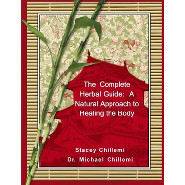 The Complete Herbal Guide: A Natural Approach to Healing the Body
