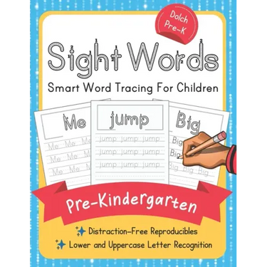 Dolch Pre-Kindergarten Sight Words: Smart Word Tracing For Children. Distraction-Free Reproducibles for Teachers, Parents and Homeschooling