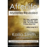 Afterlife Mysteries Revealed