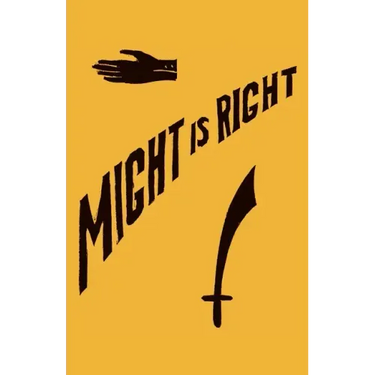 Might is Right: 1927 Facsimile Edition