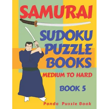 Samurai Sudoku Puzzle Books Medium To Hard - Book 5: Sudoku Variations Puzzle Books - Brain Games For Adults