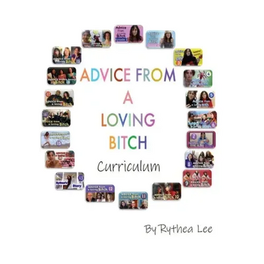 Advice from a Loving Bitch Curriculum