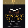 Dynamic Studies in Timothy & Titus: Bringing God's Word to Life