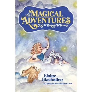 The Magical Adventures of Lori & Bonnie B. Bunny