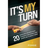 It's My Turn: 20 Kingdom Laborers Who Changed Their World and Compel Me to Impact Mine!