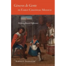 Generos de Gente in Early Colonial Mexico: Defining Racial Differences