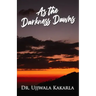 As the Darkness Dawns