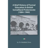 A Brief History of Formal Education in British Somaliland Protectorate (1884-1960)