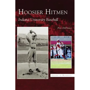 Hoosier Hitmen: Indiana University Baseball