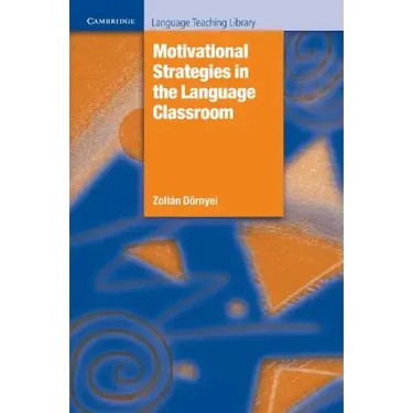 Motivational Strategies in the Language Classroom