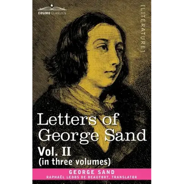 Letters of George Sand, Vol. II (in Three Volumes)